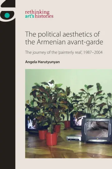 Cover of Political Aesthetics of the Armenian Avant-Garde