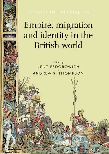 Cover of Empire, Migration and Identity in the British World