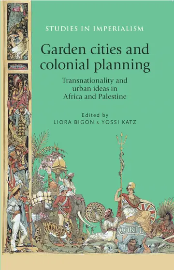 Cover of Garden Cities and Colonial Planning