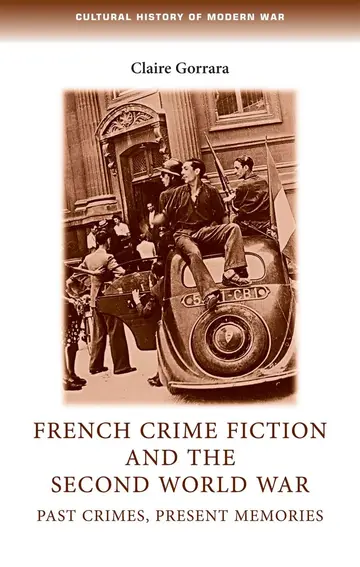 Cover of French Crime Fiction and the Second World War