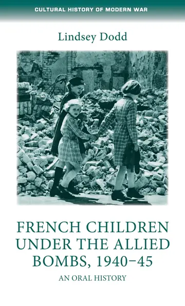 Cover of French Children Under the Allied Bombs, 1940-45