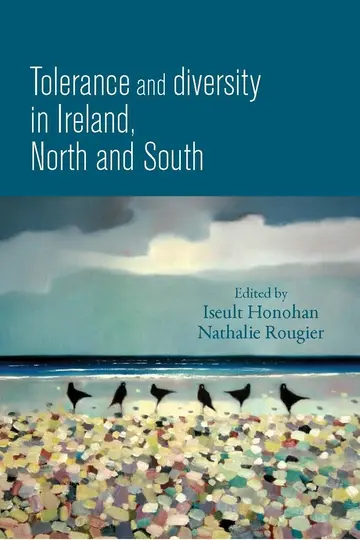 Cover of Tolerance and Diversity in Ireland, North and South