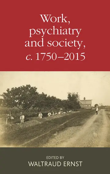 Cover of Work, Psychiatry and Society, c. 1750-2015