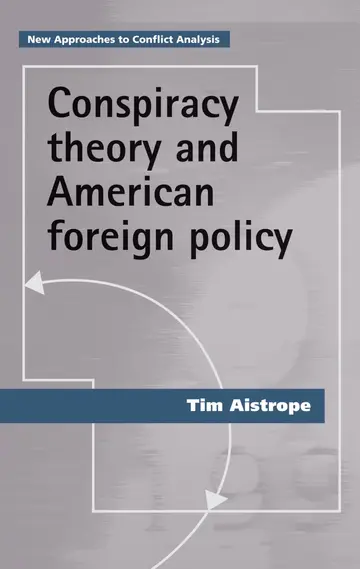 Cover of Conspiracy Theory and American Foreign Policy
