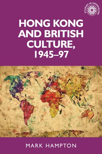 Cover of Hong Kong and British Culture, 1945-97