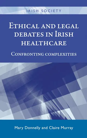 Cover of Ethical and Legal Debates in Irish Healthcare