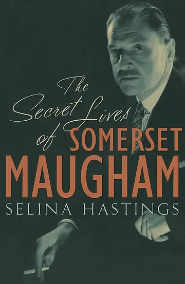 Cover of The Secret Lives of Somerset Maugham