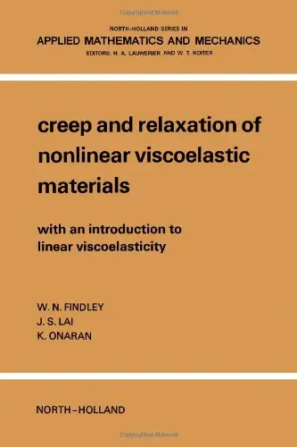 Cover of Creep and Relaxation of Nonlinear Viscoelastic Materials