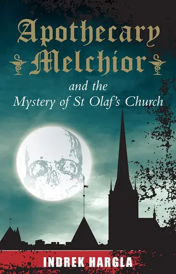 Cover of Apothecary Melchior and the Mystery of St Olaf's Church