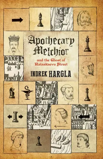 Cover of Apothecary Melchior and the Ghost of Rataskaevu Street