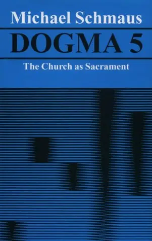 Cover of The Church as Sacrament (v. 5)
