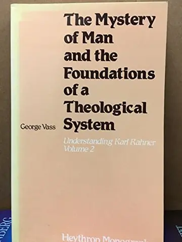 Cover of The Mystery of Man and the Foundations of a Theological System (v. 2)