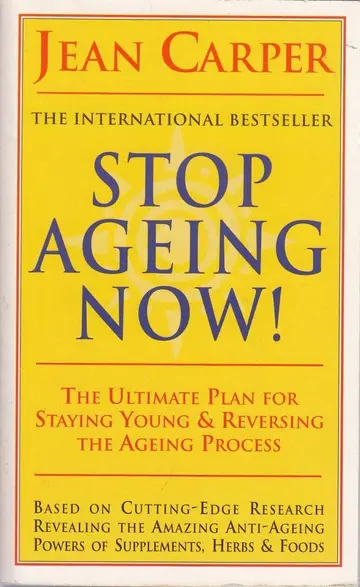 Cover of Stop Ageing Now!