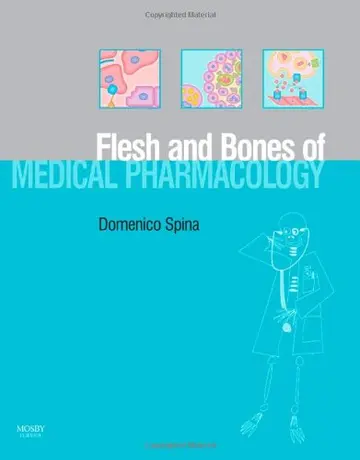 Cover of The Flesh and Bones of Medical Pharmacology
