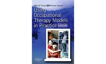 Cover of Using Occupational Therapy Models in Practice