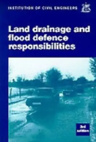 Cover of Land Drainage and Flood Defence Responsibilities