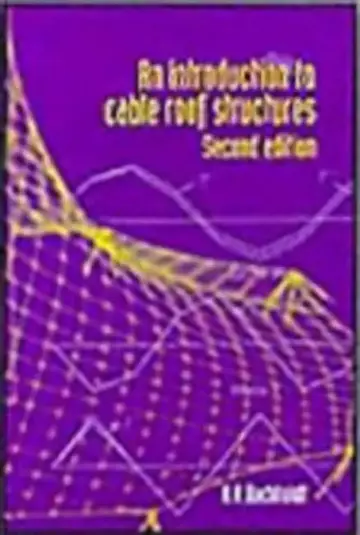 Cover of An Introduction to Cable Roof Structures - Second Edition