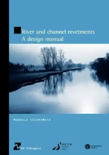Cover of River and Channel Revetments - A Design Manual