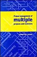 Cover of Project Management of Multiple Projects and Contracts