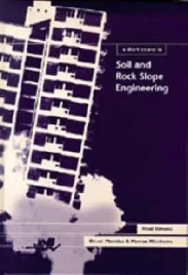 Cover of A Short Course in Soil and Rock Slope Engineering