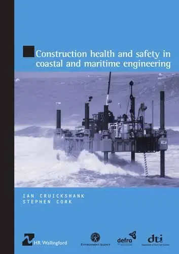 Cover of Construction Health and Safety in Coastal and Maritime Engineering