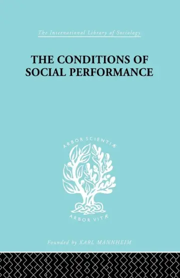 Cover of The Conditions of Social Performance