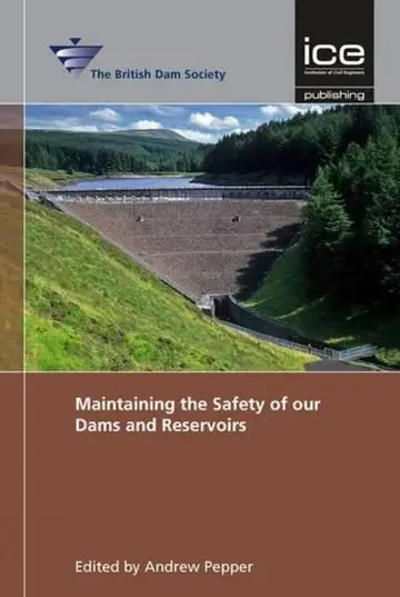 Cover of Maintaining the Safety of our Dams and Reservoirs
