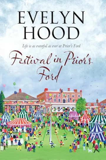 Cover of Festival in Prior's Ford - a Cosy Saga of Scottish Village Life