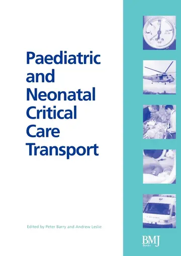 Cover of Paediatric and Neonatal Critical Care Transport