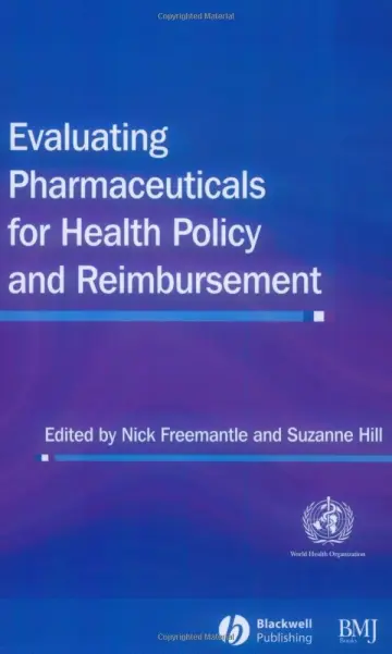 Cover of Evaluating Pharmaceuticals for Health Policy and Reimbursement