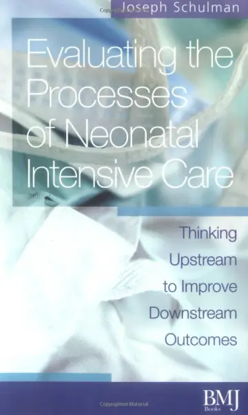 Cover of Evaluating the Processes of Neonatal Intensive Care
