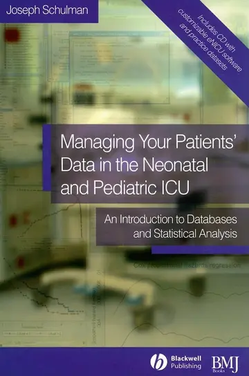 Cover of Managing Your Patients' Data in the Neonatal and Pediatric ICU