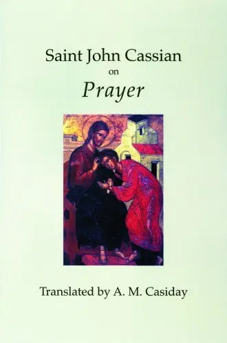 Cover of Saint John Cassian on Prayer