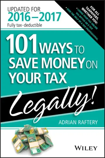 Cover of 101 Ways to Save Money on Your Tax - Legally 2016-2017