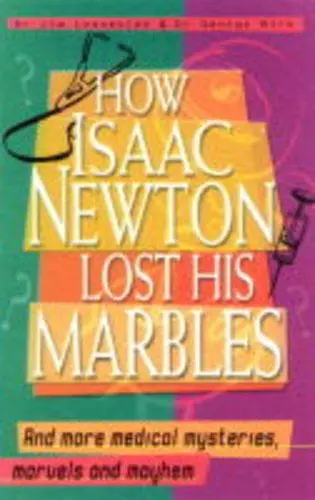 Cover of How Isaac Newton Lost His Marbles