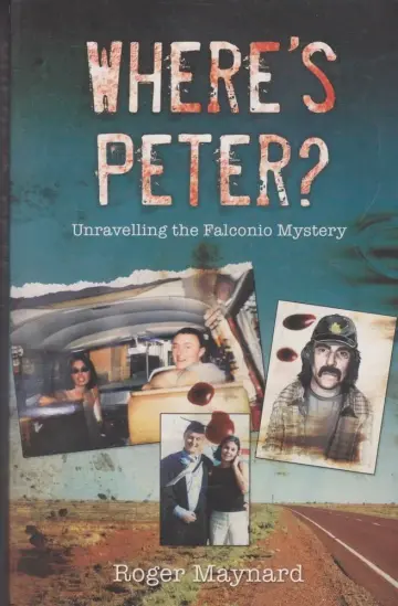 Cover of Where's Peter? Unraveling the Falconio Mystery