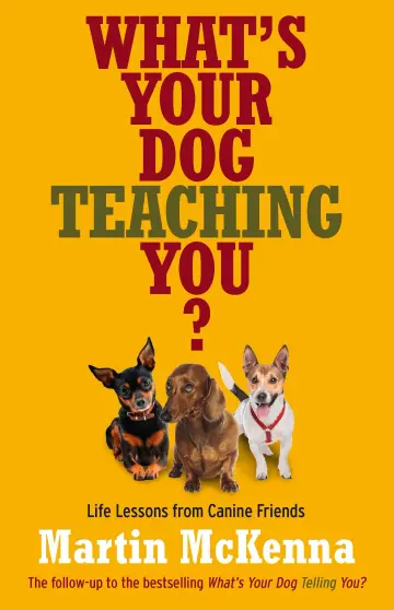 Cover of What's Your Dog Teaching You?