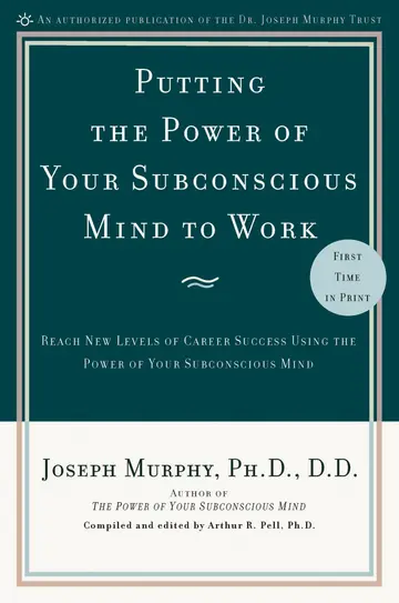 Cover of Putting the Power of Your Subconscious Mind to Work