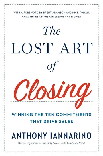 Cover of The Lost Art of Closing