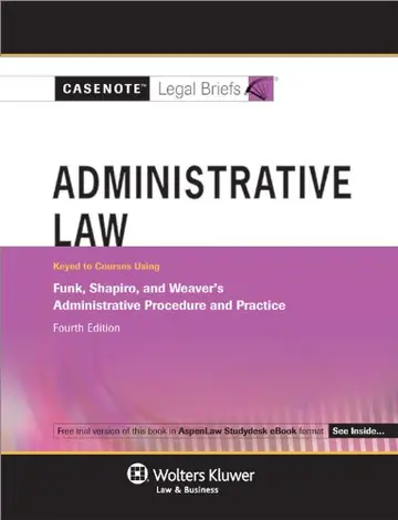 Cover of Administrative Law Keyed to Funk, Shapiro & Weaver's Administrative Procedure and Practice