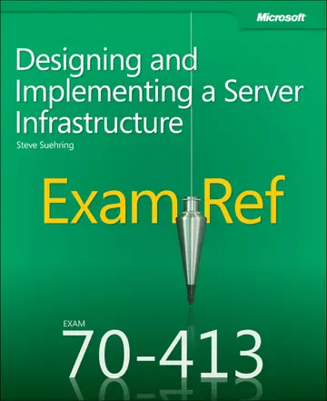 Cover of Exam Ref 70–413 – Designing and Implementing a Server Infrastructure