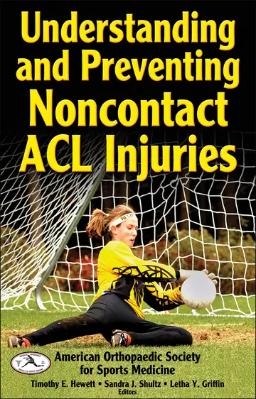 Cover of Understanding and Preventing Noncontact Acl Injuries