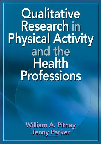 Cover of Qualitative Research in Physical Activity and the Health Professions