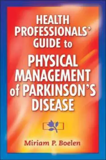 Cover of Health Professionals' Guide to the Physical Management of Parkinson's Disease