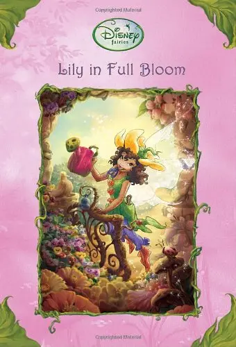 Cover of Lily in Full Bloom (Disney Fairies) (A Stepping Stone Book(TM))