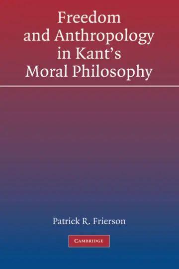Cover of Freedom and Anthropology in Kant's Moral Philosophy