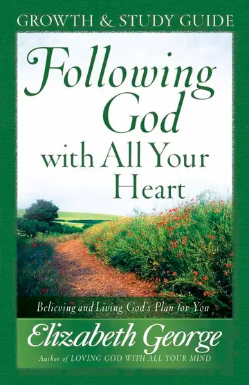 Cover of Following God with All Your Heart Growth and Study Guide