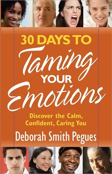 Cover of 30 Days to Taming Your Emotions