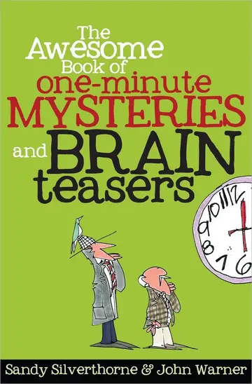 Cover of The Awesome Book of One-Minute Mysteries and Brain Teasers