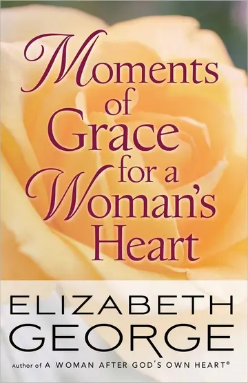 Cover of Moments of Grace for a Woman's Heart